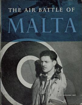 La batalla aérea de Malta: historia oficial de la R.A.F. en Malta, junio 1941 a noviembre 1942