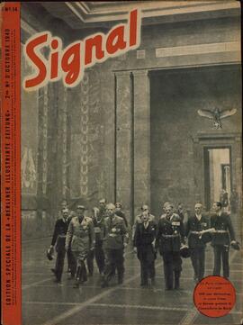 Signal. "El Pacto Tripartito ha sido firmado: MM. von Ribbentrop, el conde Ciano y Kurusu dejan la Cancillería del Reich ". Berlin, 2º nº de octubre de 1940.