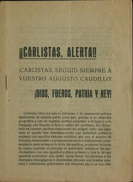 "¡¡Carlistas, alerta!! ¡Carlistas, seguid siempre a vuestro Augusto caudillo!"