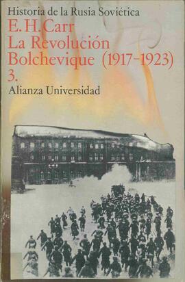 Carr, Edward Hallett (1892-1982): Historia de la Rusia Soviética: La Revolución Bolchevique (1917-1923) Tomo 3. Madrid, 1973