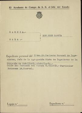 Ayuda de Campo de S.E. El Jefe del Estado. Expediente Personal del Iltmo. Sr. Teniente Coronel de Ingenieros Don José García Sala, c. 1970