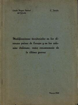 Estado Mayor Central del Ejército. "Modificaciones territoriales en los diversos países de Europa y en las colonias italianas, como consecuencia de la última guerra". Marzo 1948