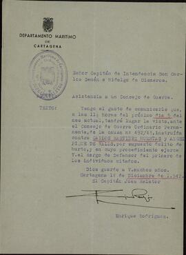 Oficio del Juzgado Relator del Departamento Marítimo de Cartagena, nombrando al Capitán de Intendencia Carlos Senén Hidalgo de Cisneros abogado defensor militar de Carlos Martínez Huertas y Ángel Piqué de Valls, acusados de hurto. 10 Diciembre 1942