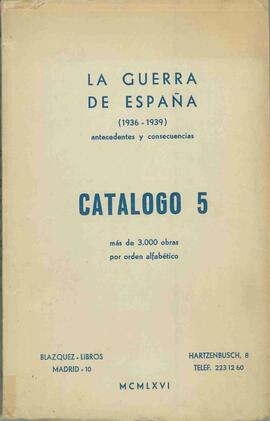 La Guerra de España (1936 - 1939): antecedentes y consecuencias. Catálogo 5