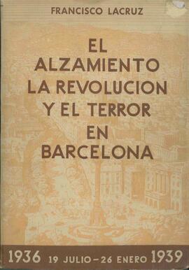 El alzamiento, la revolución y el terror en Barcelona