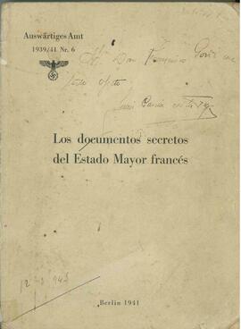 Los Documentos Secretos del Estado Mayor Francés. Documento alemán en español. Berlín, 1941